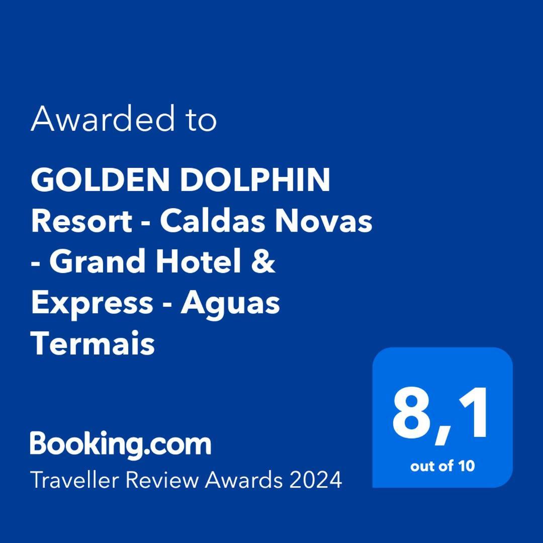 Golden Dolphin Resort - Grand & Express - Caldas Novas - Com Tv A Cabo - Aguas Termais Dış mekan fotoğraf